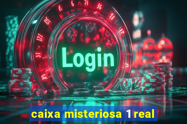 caixa misteriosa 1 real